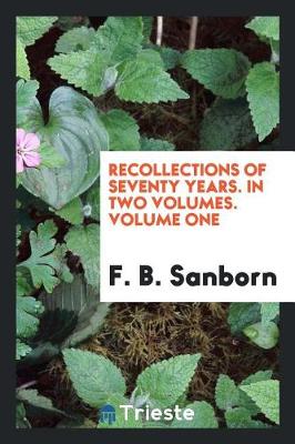 Book cover for Recollections of Seventy Years