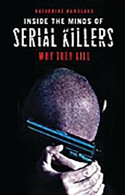 Book cover for Inside the Minds of Serial Killers