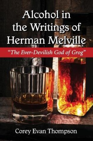 Cover of Alcohol in the Writings of Herman Melville