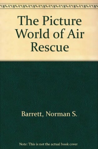 Cover of The Picture World of Air Rescue