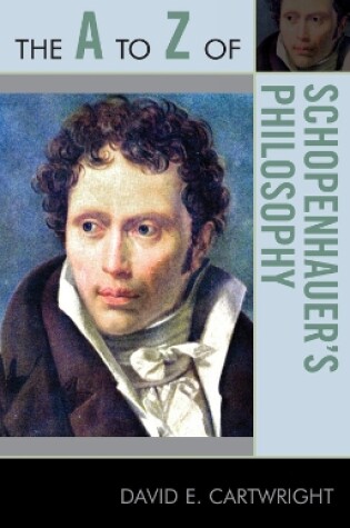 Cover of The A to Z of Schopenhauer's Philosophy