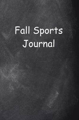 Book cover for Fall Sports Journal Chalkboard Design