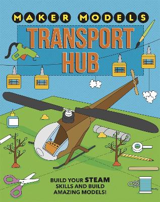 Cover of Maker Models: Transport Hub