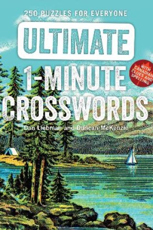 Cover of Ultimate 1-Minute Crosswords: 250 Puzzles for Everyone Low Price Edition