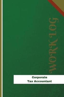 Cover of Corporate Tax Accountant Work Log