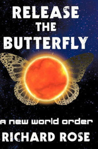 Cover of Release the Butterfly