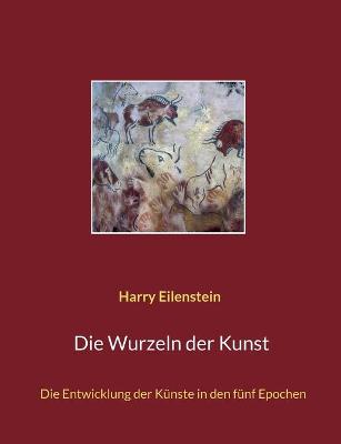 Book cover for Die Wurzeln der Kunst