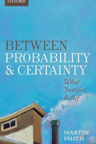 Cover of Between Probability and Certainty