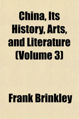 Book cover for China, Its History, Arts, and Literature (Volume 3)