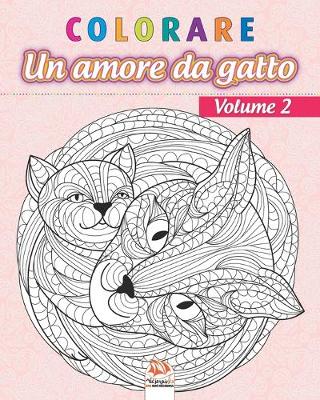 Book cover for colorare - Un amore da gatto - Volume 2