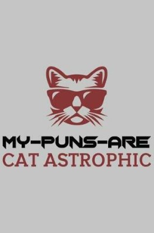 Cover of My-Puns-Are Cat Astrophic