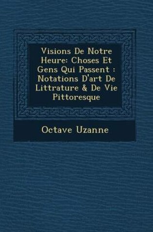 Cover of Visions de Notre Heure