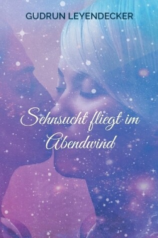 Cover of Sehnsucht fliegt im Abendwind