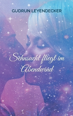 Book cover for Sehnsucht fliegt im Abendwind