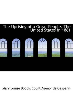 Book cover for The Uprising of a Great People. the United States in 1861