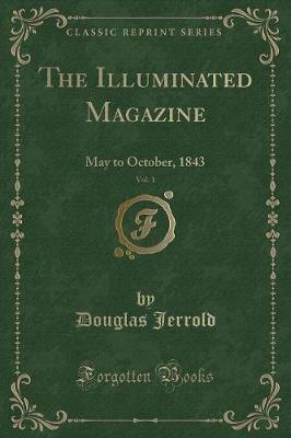 Book cover for The Illuminated Magazine, Vol. 1