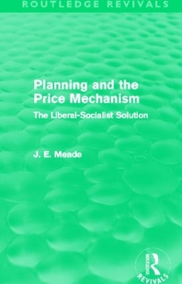 Book cover for Planning and the Price Mechanism (Routledge Revivals)