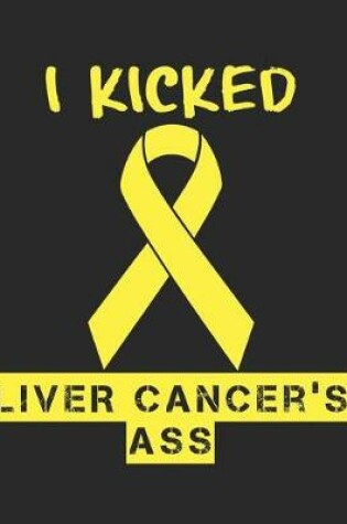 Cover of I Kicked Liver Cancer's Ass