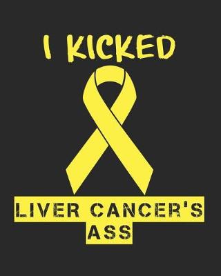 Book cover for I Kicked Liver Cancer's Ass