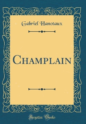 Book cover for Champlain (Classic Reprint)