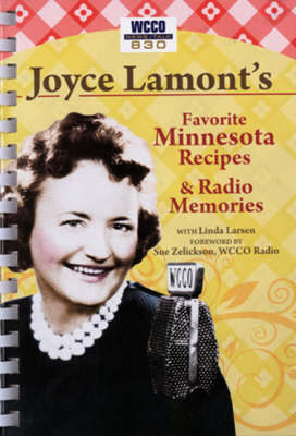 Book cover for Joyce Lamont's Favorite Minnesota Recipes & Radio Memories