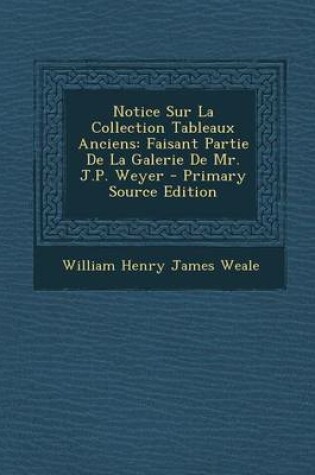 Cover of Notice Sur La Collection Tableaux Anciens
