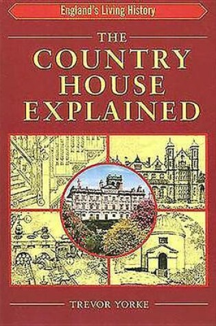 Cover of The Country House Explained