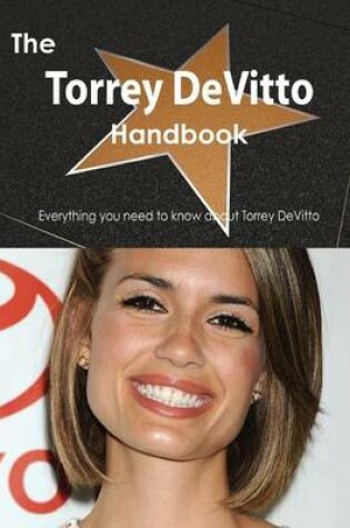 Cover of The Torrey Devitto Handbook - Everything You Need to Know about Torrey Devitto