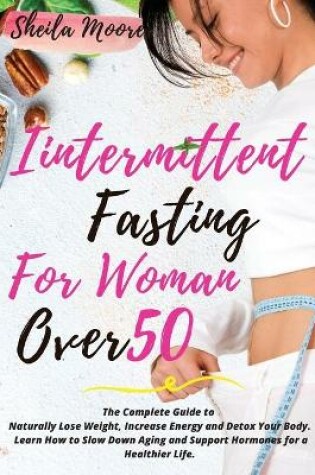 Cover of Intermittent Fasting for Woman Over 50