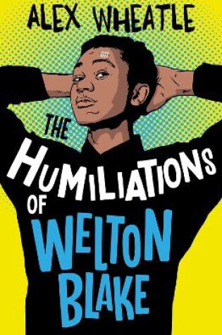 Cover of The Humiliations of Welton Blake