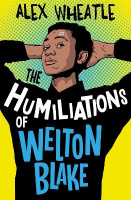 Cover of The Humiliations of Welton Blake