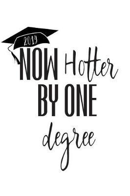 Book cover for Now Hotter By One Degree