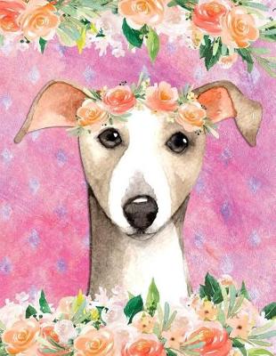 Cover of My Big Fat Journal Notebook For Dog Lovers Italian Greyhound In Flowers 3