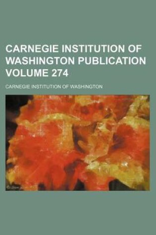 Cover of Carnegie Institution of Washington Publication Volume 274