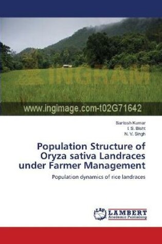 Cover of Population Structure of Oryza sativa Landraces under Farmer Management