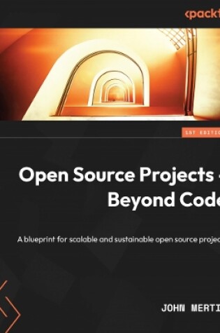 Cover of Open Source Projects - Beyond Code