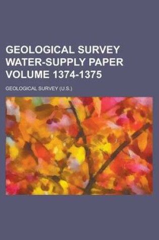 Cover of Geological Survey Water-Supply Paper Volume 1374-1375