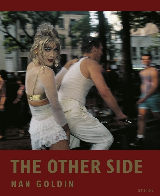 Book cover for Nan Goldin: The Other Side