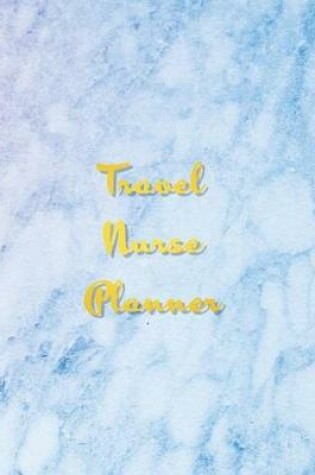 Cover of Travel Nurse Planner