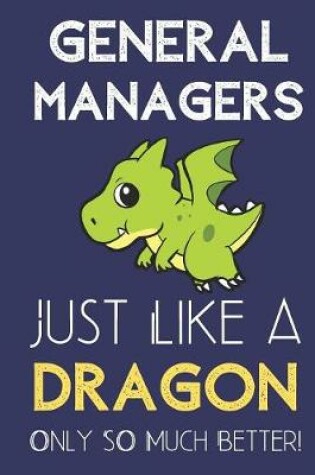 Cover of General Managers Just Like a Dragon Only So Much Better
