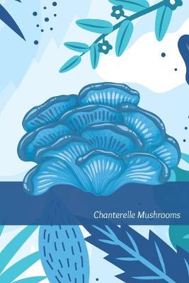 Book cover for Chanterelle Mushrooms