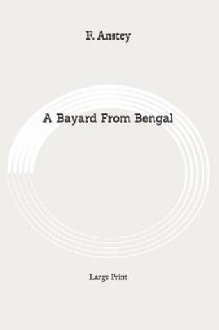 Cover of A Bayard From Bengal