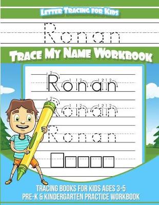 Book cover for Ronan Letter Tracing for Kids Trace my Name Workbook