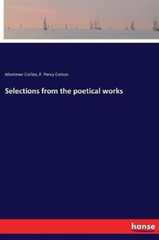 Cover of Selections from the poetical works