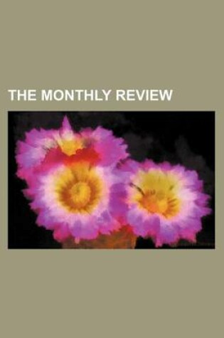 Cover of The Monthly Review (Volume 27)