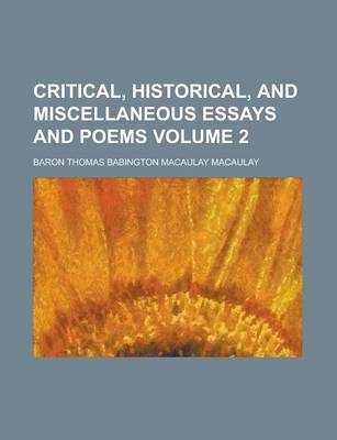 Book cover for Critical, Historical, and Miscellaneous Essays and Poems (Volume 2)