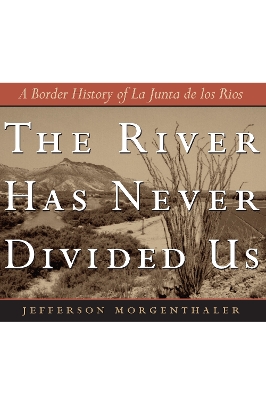 Book cover for The River Has Never Divided Us