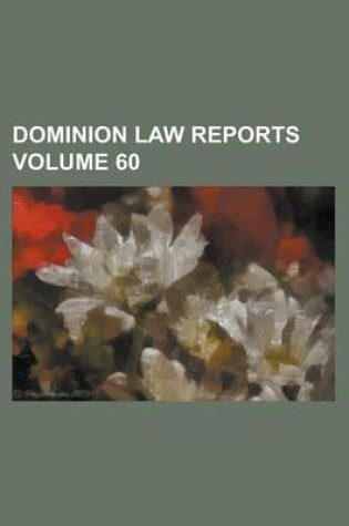Cover of Dominion Law Reports Volume 60