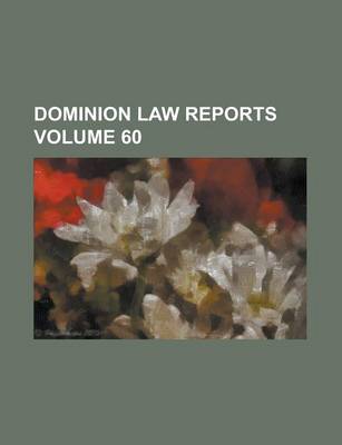 Book cover for Dominion Law Reports Volume 60