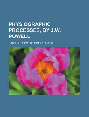 Book cover for Physiographic Processes, by J.W. Powell